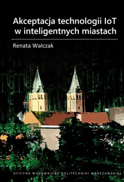 Akceptacja technologii IoT w inteligentnych miastach