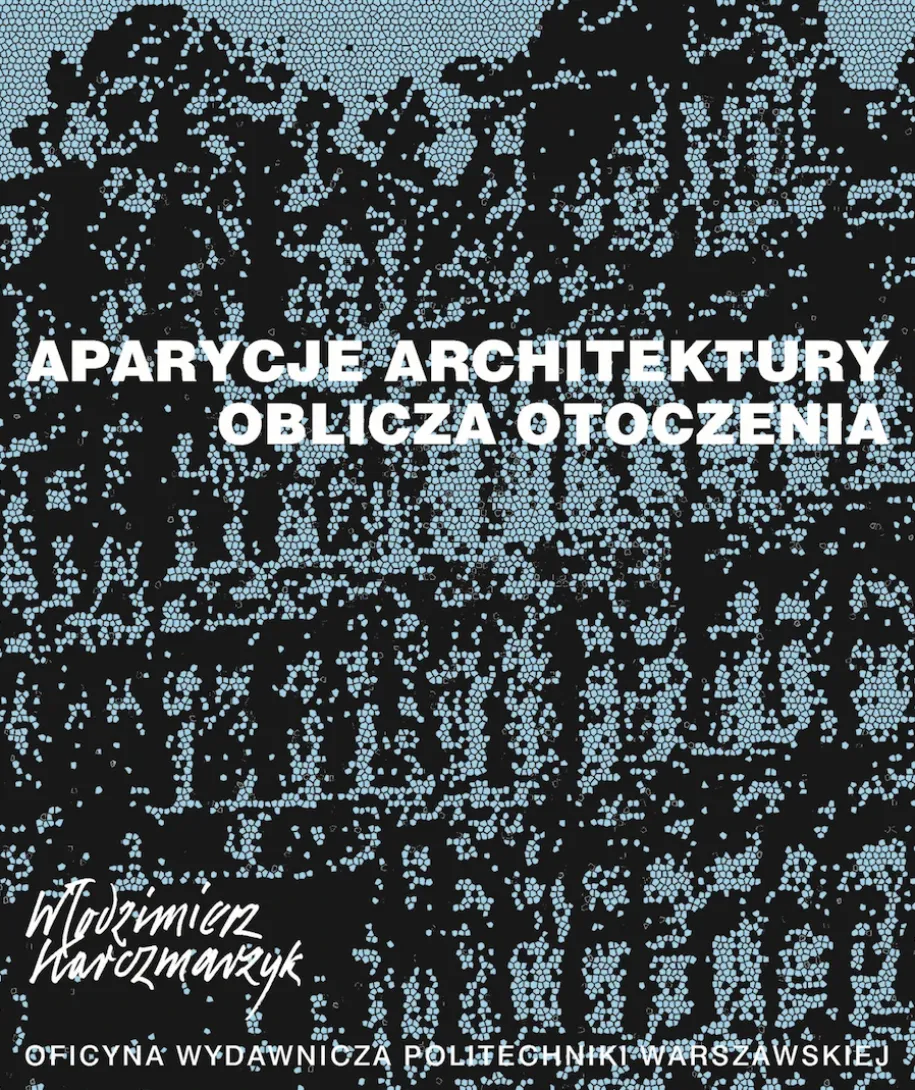 Aparycje architektury oblicza otoczenia