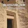 Architektura ziemi. Tradycja i współczesność