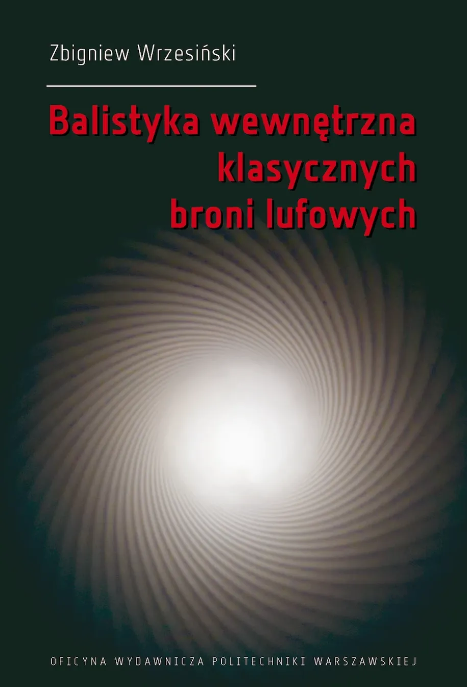 Balistyka wewnętrzna klasycznych broni lufowych
