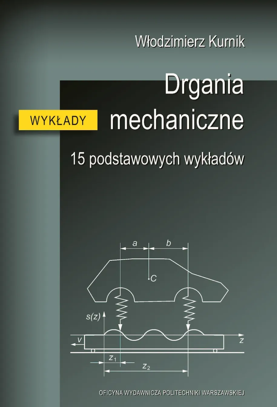 Drgania mechaniczne. 15 podstawowych wykładów