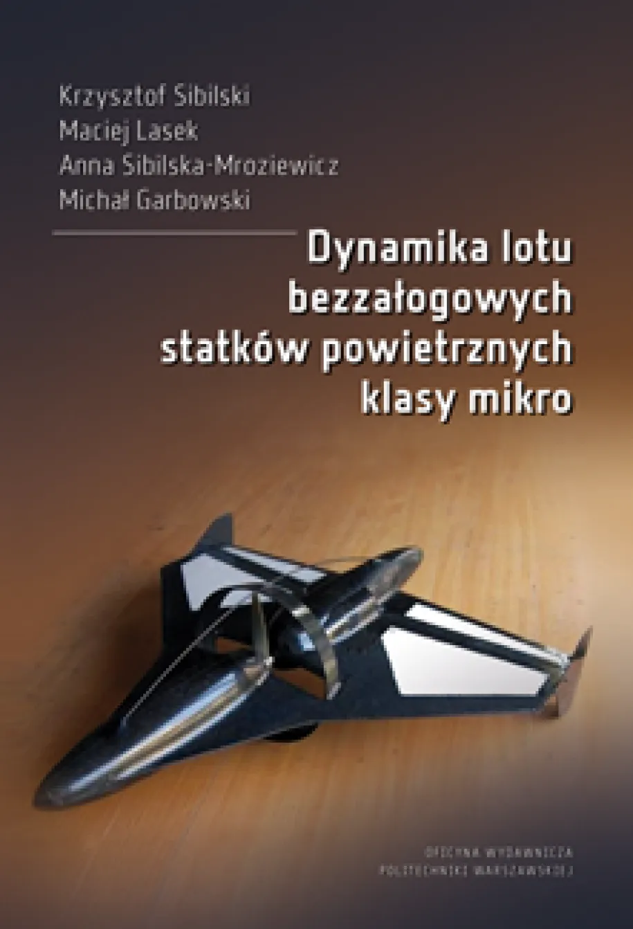 Dynamika lotu bezzałogowych statków powietrznych klasy mikro