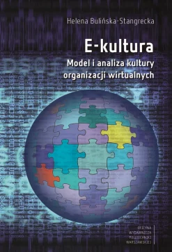 E-kultura. Model i analiza kultury organizacji wirtualnych