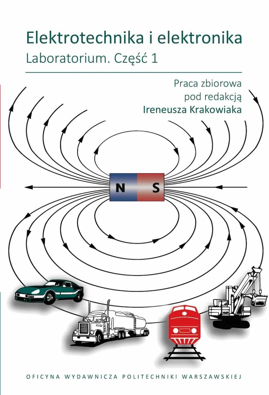 Elektrotechnika i elektronika. Laboratorium. Część 1