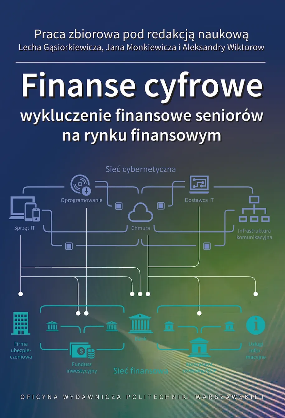 Finanse cyfrowe: wykluczenie finansowe seniorów na rynku finansowym
