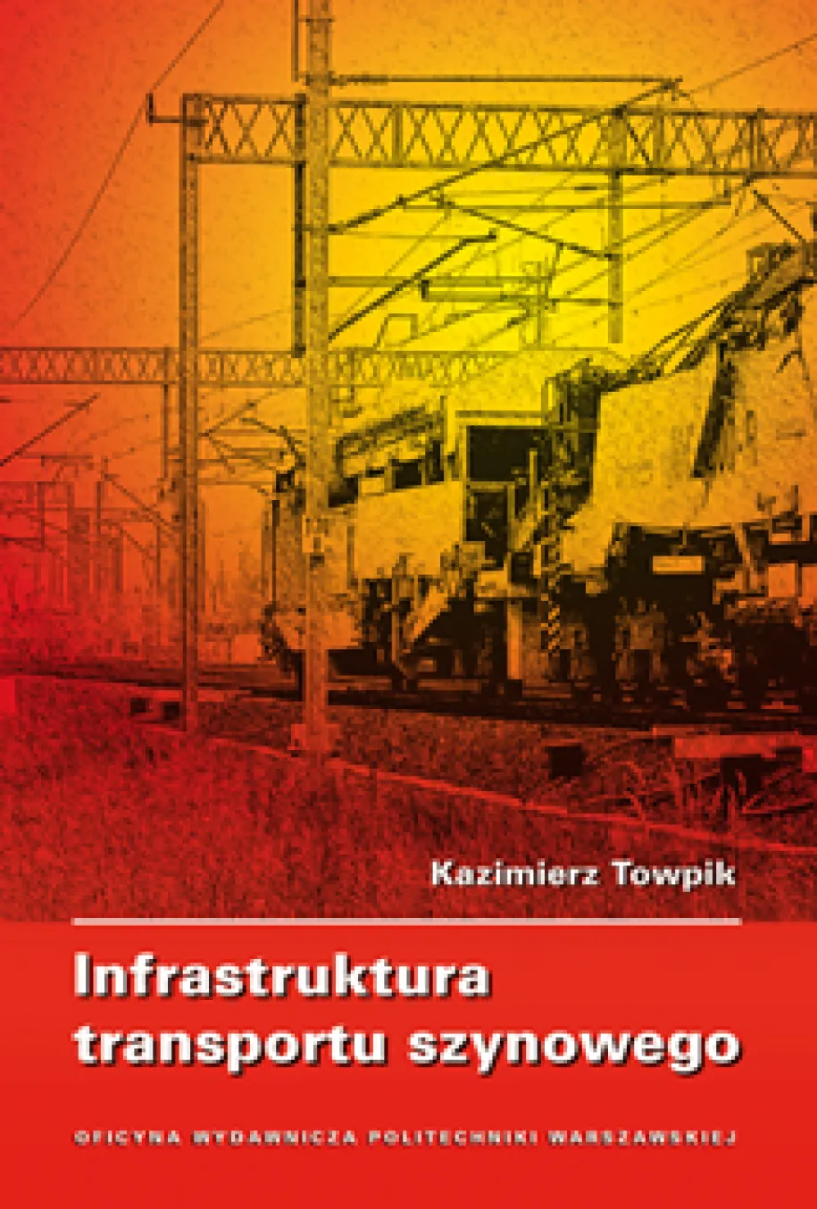 Infrastruktura transportu szynowego