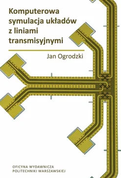 Komputerowa symulacja układów z liniami transmisyjnymi