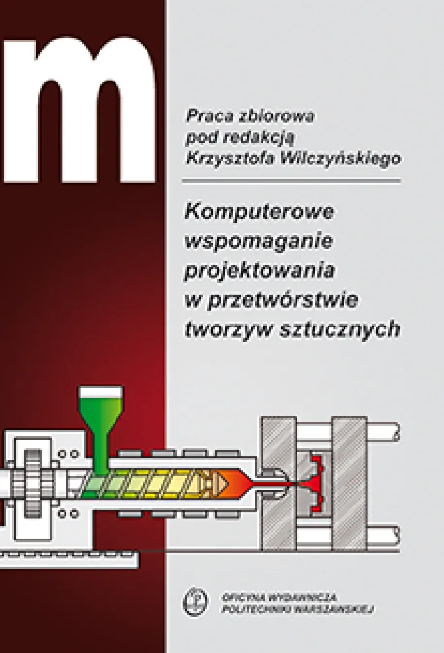 Komputerowe wspomaganie projektowania w przetwórstwie tworzyw sztucznych