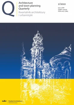 “Kwartalnik Architektury i Urbanistyki”, Tom LXVII, nr 2/2022