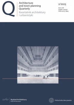 “Kwartalnik Architektury i Urbanistyki”, Tom LXX, nr 2/2025