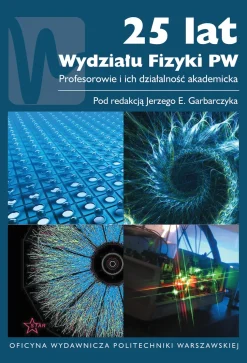 25 lat Wydziału Fizyki PW