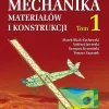 Mechanika materiałów i konstrukcji. Tom 1