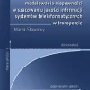 Metoda wielowarstwowego modelowania niepewności w szacowaniu jakości informacji systemów teleinformatycznych w transporcie