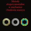 Metody eksperymentalne w mechanice i budowie maszyn