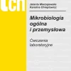 Mikrobiologia ogólna i przemysłowa. Ćwiczenia laboratoryjne