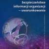 Modelowanie bezpieczeństwa informacji organizacji — uwarunkowania