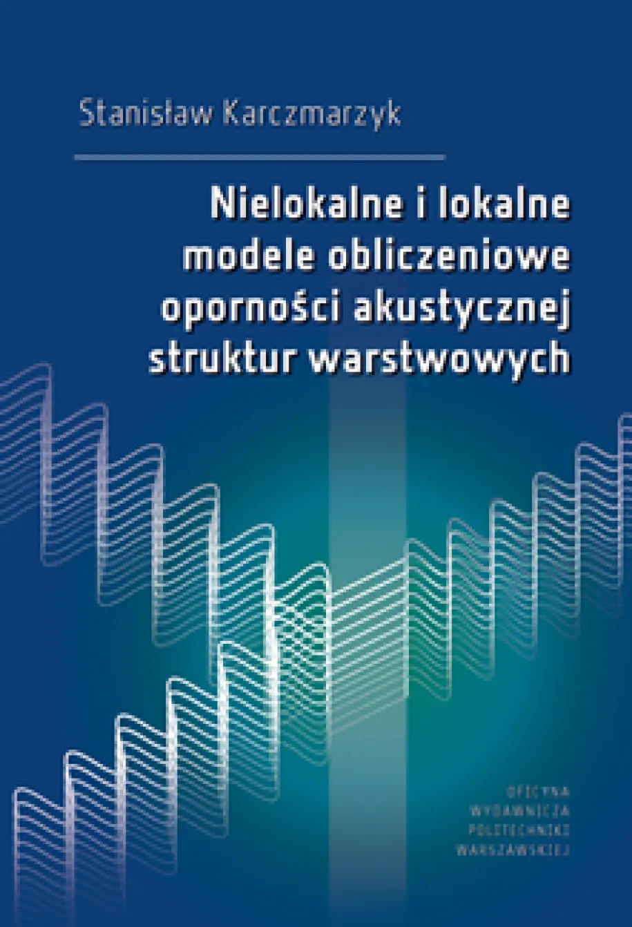 Nielokalne i lokalne modele obliczeniowe oporności akustycznej struktur warstwowych