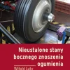 Nieustalone stany bocznego znoszenia ogumienia. Badania eksperymentalne i modelowe