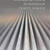 Nowa stal bainityczna do zastosowań na szyny kolejowe