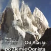 Od Alaski po ziemię ognistą i jeszcze dalej