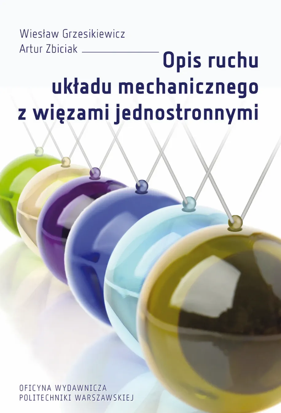 Opis ruchu układu mechanicznego z więzami jednostronnymi