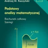 Podstawy analizy matematycznej. Tom 2. Rachunek całkowy, szeregi