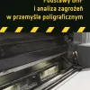 Podstawy BHP i analiza zagrożeń w przemyśle poligraficznym