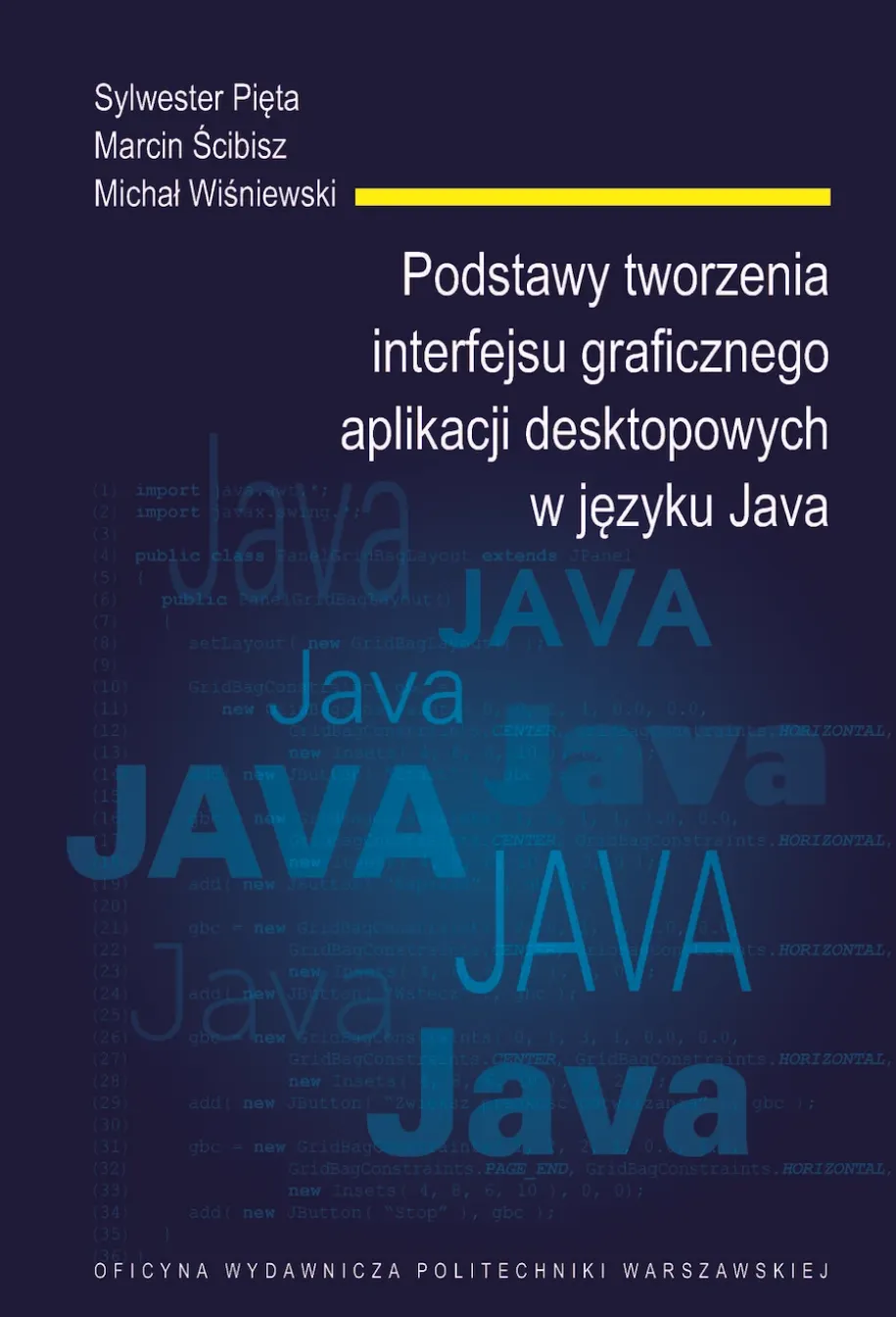 Podstawy tworzenia interfejsu graficznego aplikacji desktopowych w języku Java