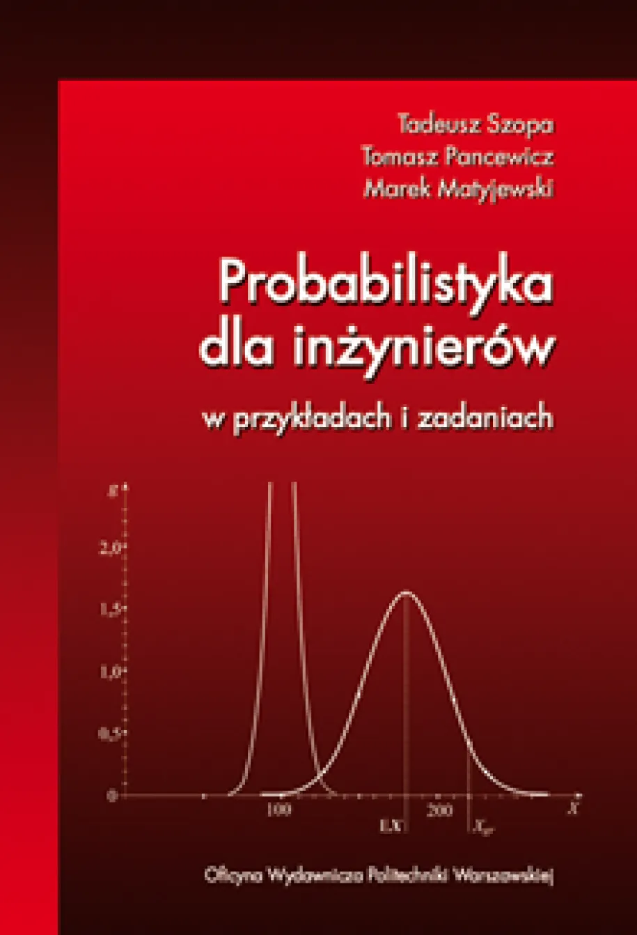 Probabilistyka dla inżynierów w przykładach i zadaniach