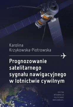 Prognozowanie satelitarnego sygnału nawigacyjnego w lotnictwie cywilnym