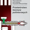 Przetwórstwo tworzyw polimerowych