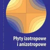 Płyty izotropowe i anizotropowe. Zbiór zadań ze statyki