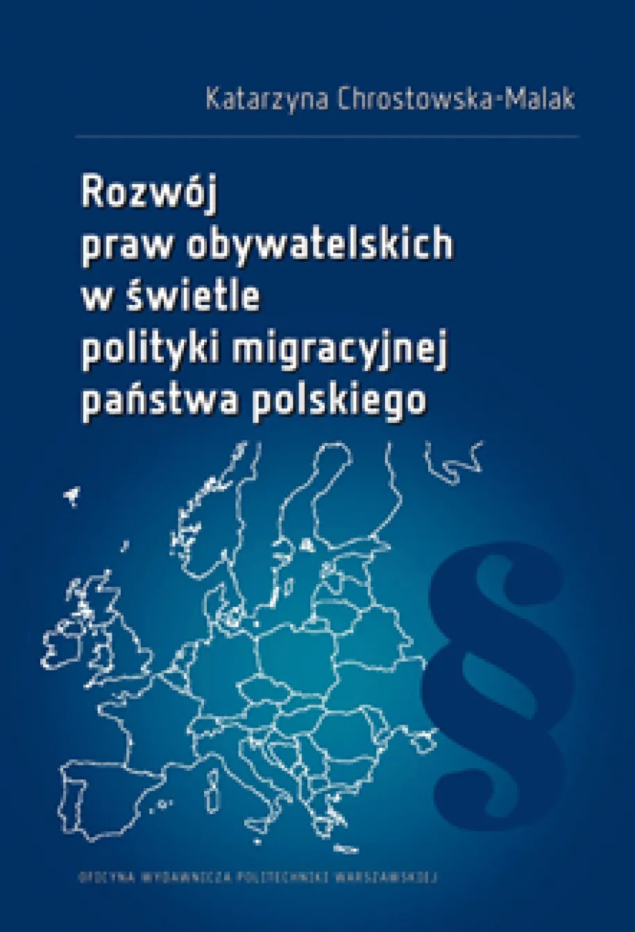 Rozwój praw obywatelskich w świetle polityki migracyjnej państwa polskiego