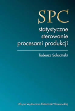 SPC – statystyczne sterowanie procesami produkcji