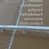 Sztywność i nośność zakładkowych połączeń hybrydowych elementów z blach cienkich