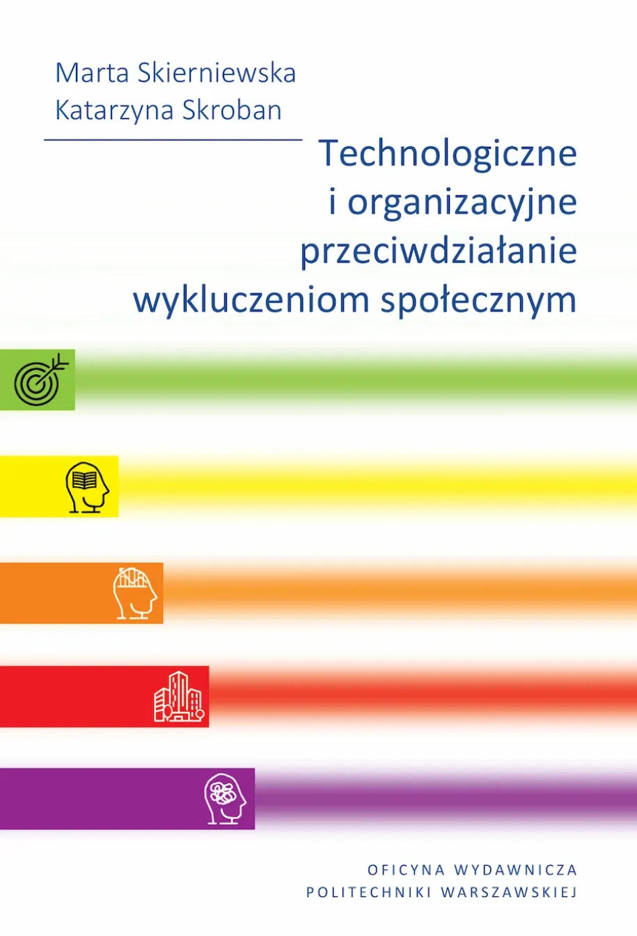 Technologiczne i organizacyjne przeciwdziałanie wykluczeniom społecznym