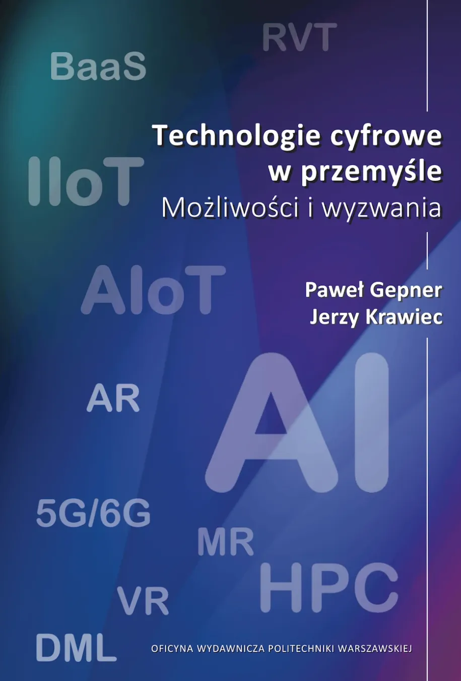 Technologie cyfrowe w przemyśle. Możliwości i wyzwania (ebook)