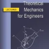 Theoretical Mechanics for Engineers. Lectures