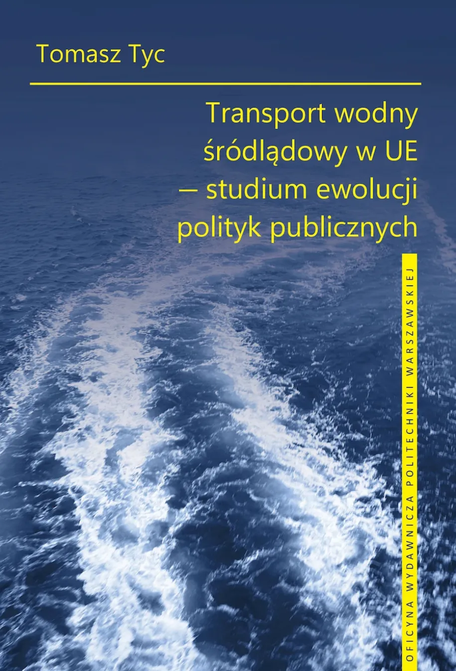 Transport wodny śródlądowy w UE – studium ewolucji polityk publicznych