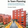 Urban Design in Town Planning. Current Issues and Dilemmas from the Polish and European Perspective