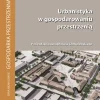 Urbanistyka w gospodarowaniu przestrzenią