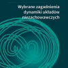 Wybrane zagadnienia dynamiki układów niezachowawczych