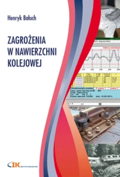 Zagrożenia w nawierzchni kolejowej