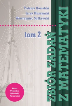 Zbiór zadań z matematyki. Tom II