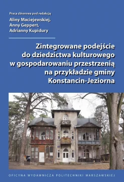 Zintegrowane podejście do dziedzictwa kulturowego w gospodarowaniu przestrzenią na przykładzie gminy Konstancin-Jeziorna